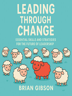 cover image of Leading Through Change